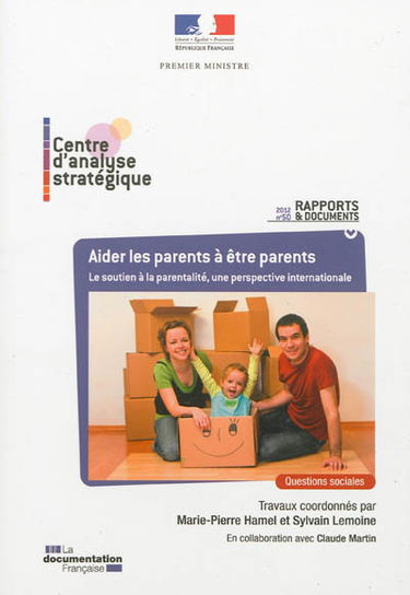 Aider les parents à être parents : le soutien à la parentalité, une perspective internationale