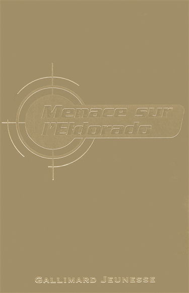 La jeunesse de James Bond. Vol. 4. Menace sur l'Eldorado