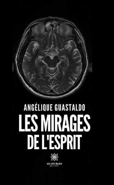 Les mirages de l'esprit