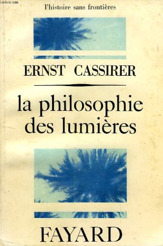 Couverture de LA PHILOSOPHIE DES LUMIERES