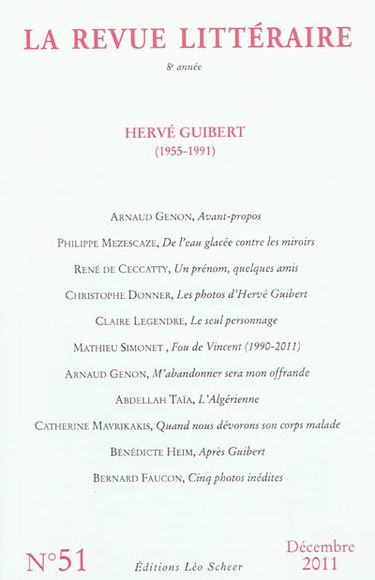 Revue littéraire (La), n° 51. Hervé Guibert (1955-1991)