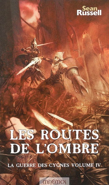 La guerre des cygnes. Vol. 4. Les routes de l'ombre