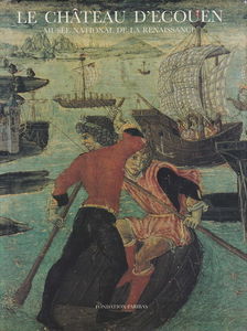 Château d'Ecouen : musée de la Renaissance