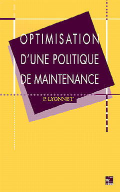 Optimisation d'une politique de maintenance : fondement