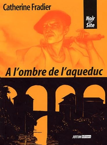 A l'ombre de l'aqueduc : Saint-Nazaire-en-Royans