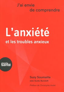 L'anxiété et les troubles anxieux