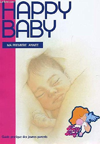 Couverture de Happy baby ma première année par Collectif