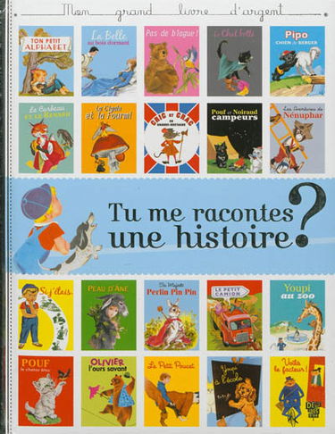 Tu me racontes une histoire ? : mon grand livre d'argent
