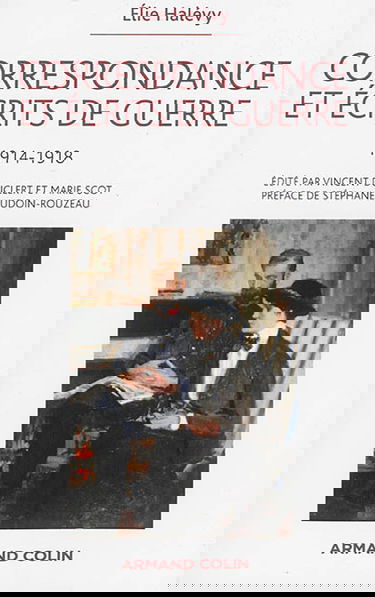 Correspondance et écrits de guerre : 1914-1918