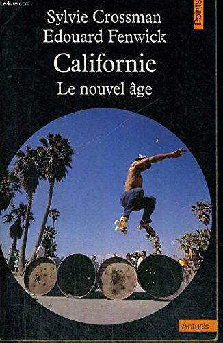 Californie : le nouvel âge