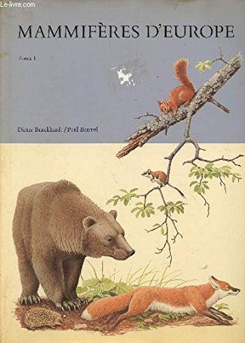 MAMMIFERES D'EUROPE / TOME I : INSECTIVORES, CHAUVES SOURIS, PRIMATES, LIEVRES ETC...