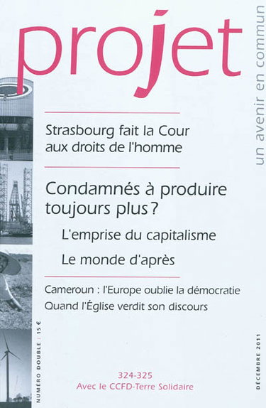 Couverture de Projet, n° 324-325. Condamnés à produire toujours plus ? : l'emprise du capitalisme, le monde d'après