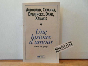 Couverture de Une histoire d'amour : roman de groupe par Yvan Audouard