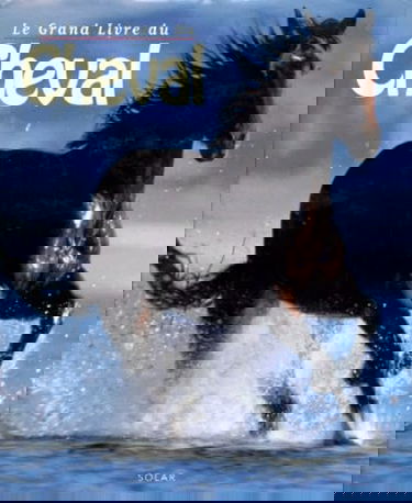 Le grand livre du cheval