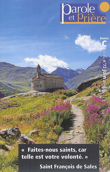 Parole et prière, n° 72. Faites-nous saints, car telle est votre volonté : saint François de Sales