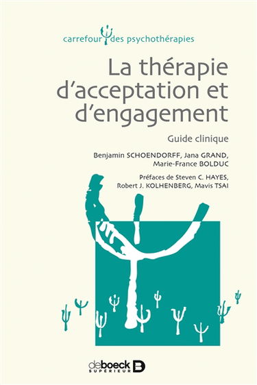La thérapie d'acceptation et d'engagement : guide clinique