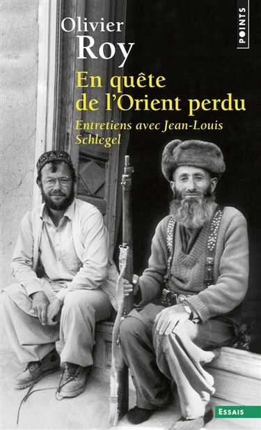 En quête de l'Orient perdu : entretiens avec Jean-Louis Schlegel