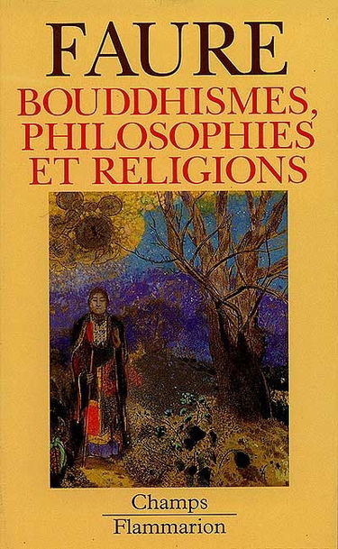 Bouddhismes, philosophies et religions