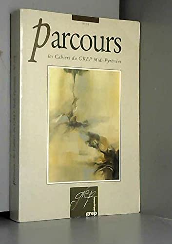 Parcours. Les Cahiers du GREP Midi-Pyrénées, no 7/8
