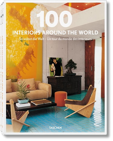 Couverture de 100 interiors around the world. So wonhnt die Welt. Un tour du monde des intérieurs