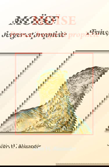 Moïse, prince, berger et prophète