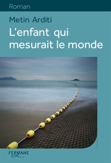 L'enfant qui mesurait le monde