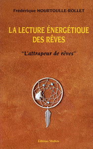 La lecture énergétique des rêves : l'attrapeur de rêves