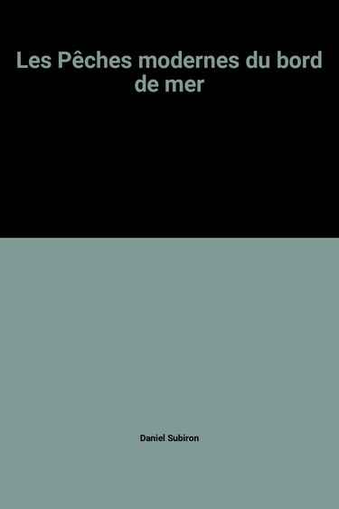 Pêches modernes du bord de mer