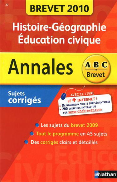 Histoire géographie, éducation civique : brevet 2010, sujets corrigés