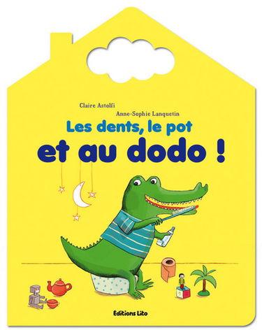 Les dents, le pot et au dodo !