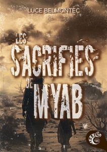 Les sacrifiés de Myab : Roman finaliste coup de coeur