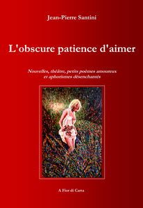 L'OBSCURE PATIENCE D'AIMER