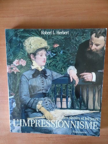 L'impressionnisme : les plaisirs et les jours