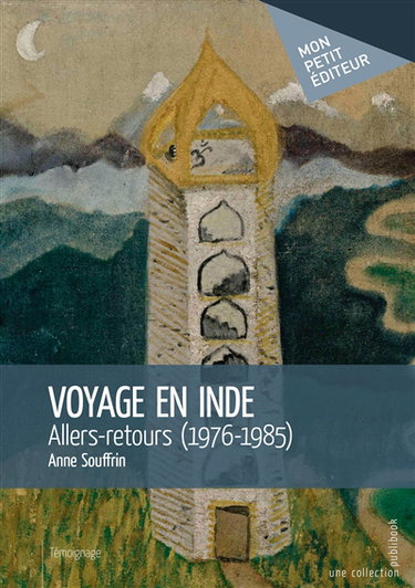 Voyage en inde : Allers-retours (1976-1985)