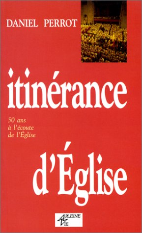 Itinérance d'Eglise : 50 ans à l'écoute de l'Eglise