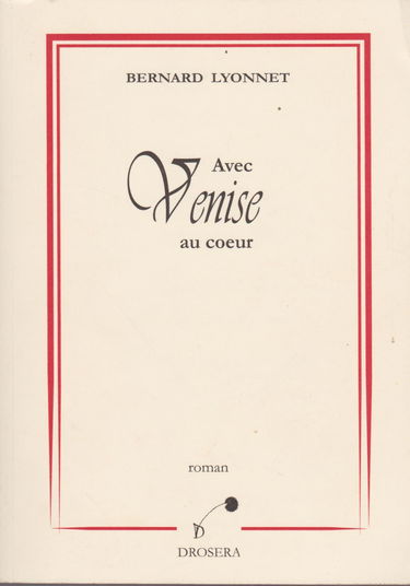 Avec venise au coeur