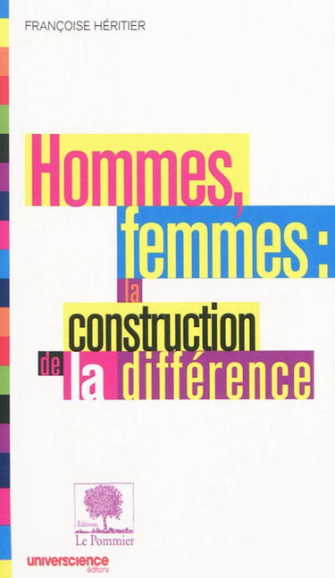 Hommes, femmes, la construction de la différence