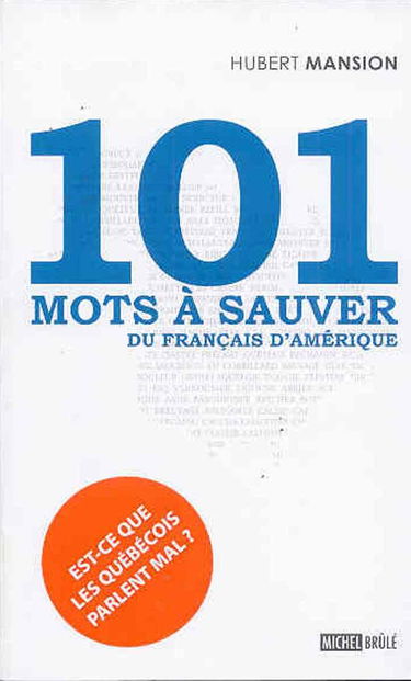 101 mots à sauver du français d'Amérique