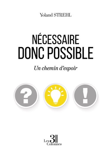 Nécessaire donc possible : Un chemin d'espoir