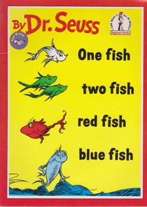 One Fish, Two Fish, Red Fish, Blue Fish