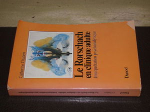 Le Rorschach en clinique adulte: Interprétation psychanalytique