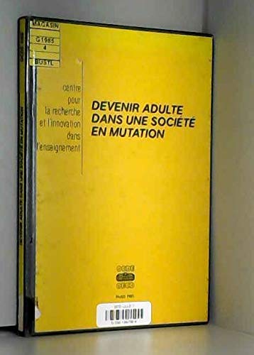 Devenir adulte dans une société en mutation