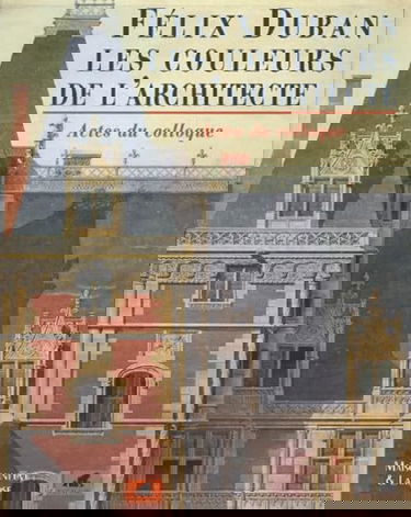 Félix Duban, les couleurs de l'architecte (1798-1870)
