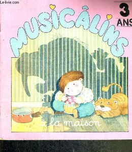 Musicâlins à la maison : 3 ans, livre + cassette
