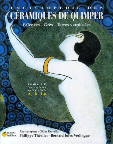 Couverture de Encyclopédie des céramiques de Quimper : faïences, grès, terres vernissées. Vol. 4. Les artistes, A à L