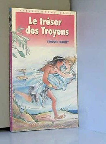 LE TRESOR DES TROYENS