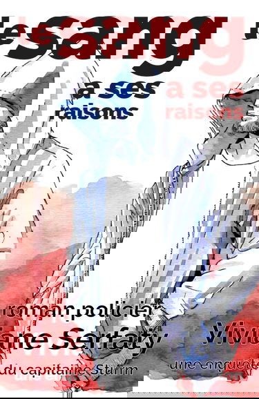 Le sang a ses raisons Roman policier: Une enquête du capitaine Thomas Sturm - t. 3