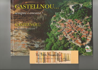 Castellnou... Sempre i encara ! Castelnou...toujours et encore!