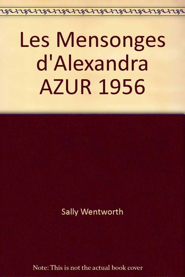 Les Mensonges d'Alexandra AZUR 1956
