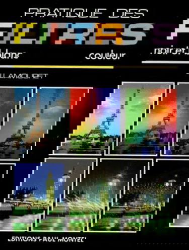 Pratique des filtres : noir et blanc, couleur